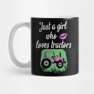 Just a girl who loves tractors Mug